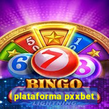 plataforma pxxbet